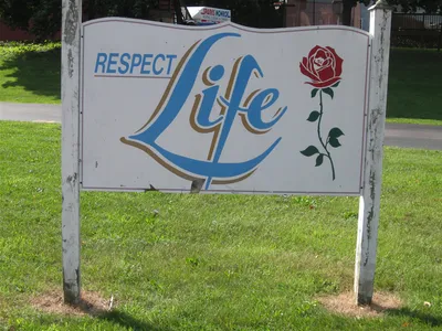 Respect life sign.